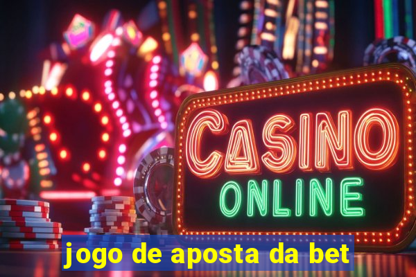 jogo de aposta da bet